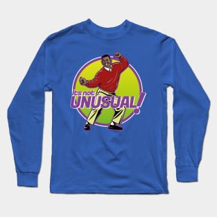 Carlton Banks It's not Unusual Long Sleeve T-Shirt